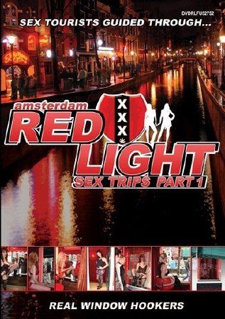 Amsterdam Red Light Sex Trips 1 (2009) DVDRip